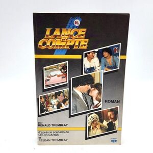 LANCE ET COMPTE LE ROMAN 1986 scénario Louis Caron et Réjean Tremblay